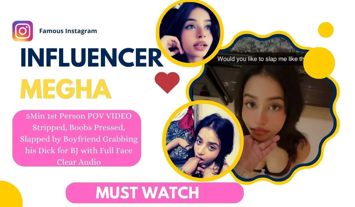 Famous Indian Instagram Influencer MEGHA Viral Sex MMS Video With Clear Audio